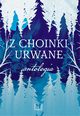 Z choinki urwane, 