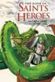 Book of Saints and Heroes, Lang Andrew & Lenora