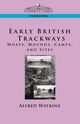 Early British Trackways, Watkins Alfred