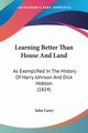 Learning Better Than House And Land, Carey John