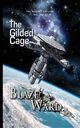 The Gilded Cage, Ward Blaze