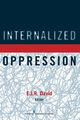 Internalized Oppression, David E.J.R. PhD