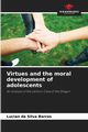 Virtues and the moral development of adolescents, Barros Lucian da Silva