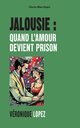 Jalousie, Lopez Vronique