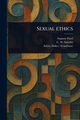 Sexual Ethics, Forel Auguste