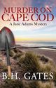 Murder on Cape Cod, Gates B. H.