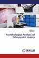 Morphological Analysis of Microscopic Images, T.P. Deepa