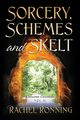 Sorcery, Schemes and Skelt, Ronning Rachel