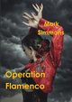 Operation Flamenco, Simmons Mark