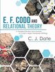 E. F. Codd and Relational Theory, Date C. J.