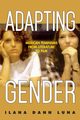 Adapting Gender, Luna Ilana Dann