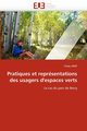 Pratiques et reprsentations des usagers d''espaces verts, ARRIF-T