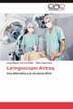 Laringoscopio Airtraq, Correa Padilla Jorge Miguel