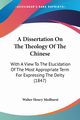 A Dissertation On The Theology Of The Chinese, Medhurst Walter Henry