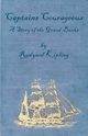 Captains Courageous - A Story of the Grand Banks, Kipling Rudyard