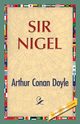 Sir Nigel, Doyle Arthur Conan