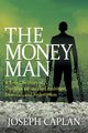 The Money Man, Caplan Joseph