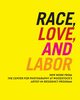 Race, Love, and Labor, Lewis Sarah