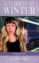 A Turbulent Winter, a Gypsy Tale, Grant Lyn
