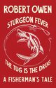 Sturgeon Fever, Owen Robert