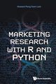 Marketing Research with R and Python, Howard Pong Yuen Lam