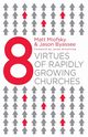 Eight Virtues of Rapidly Growing Churches, Miofsky Matt