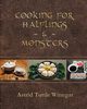 Cooking for Halflings & Monsters, Winegar Astrid Tuttle