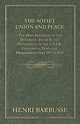 The Soviet Union and Peace - The Most Important of the Documents Issued by the Government of the U.S.S.R. Concerning Peace and Disarmament from 1917 T, Barbusse Henri