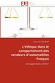 L''thique dans le comportement des vendeurs d''automobiles franais, HANTRAYE-P