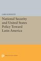 National Security and United States Policy Toward Latin America, Schoultz Lars
