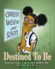 Destined To Be, Carver Ashley J