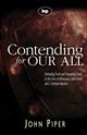 Contending for our all, Piper John