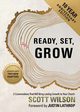 Ready, Set, Grow, Wilson Scott