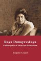 Raya Dunayevskaya, Gogol Eugene