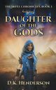 Daughter of the Gods, Henderson D K