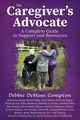 The Caregiver's Advocate, Compton Debbie DeMoss
