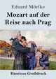 Mozart auf der Reise nach Prag (Grodruck), Mrike Eduard