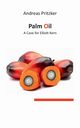 Palm Oil, Pritzker Andreas