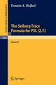 The Selberg Trace Formula for Psl (2, R), Hejhal Dennis A.