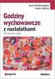 Godziny wychowawcze z nastolatkami, Radwaska Anna, Sotys Anita