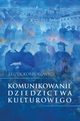 Komunikowanie dziedzictwa kulturowego, Korporowicz Leszek
