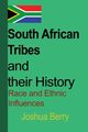 South African Tribes and their History, Berry Joshua