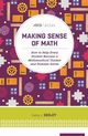 Making Sense of Math, Seeley Cathy L