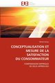 Conceptualisation et mesure de la satisfaction du consommateur, SERIEYS-M