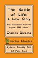 The Battle of Life (Cactus Classics Dyslexic Friendly Font), Dickens Charles