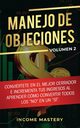 Manejo de Objeciones, Mastery Income