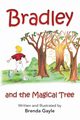 Bradley and the Magical Tree, Gayle Brenda