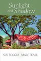 Sunlight and Shadow, Boggio Sue