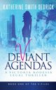 Deviant Agendas, Dedrick Katherine Smith