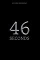 46 Seconds, Messing Xavier